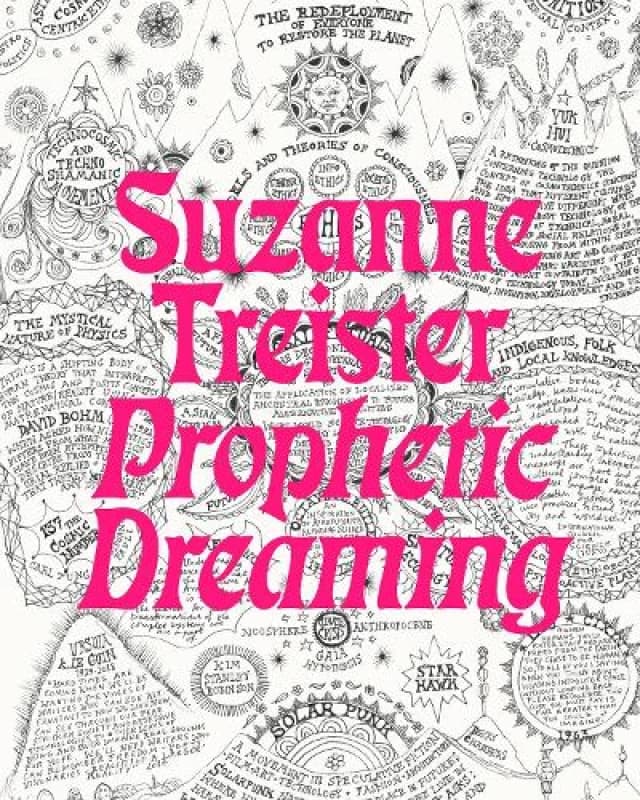 Prophetic Dreaming. Paperback. By Suzanne Treister, Modern Art Oxford Books