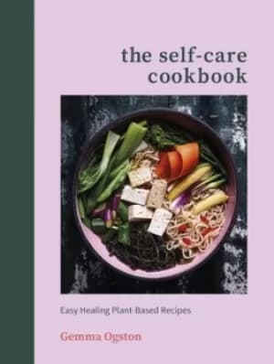 The self-care cookbook by Gemma Ogston