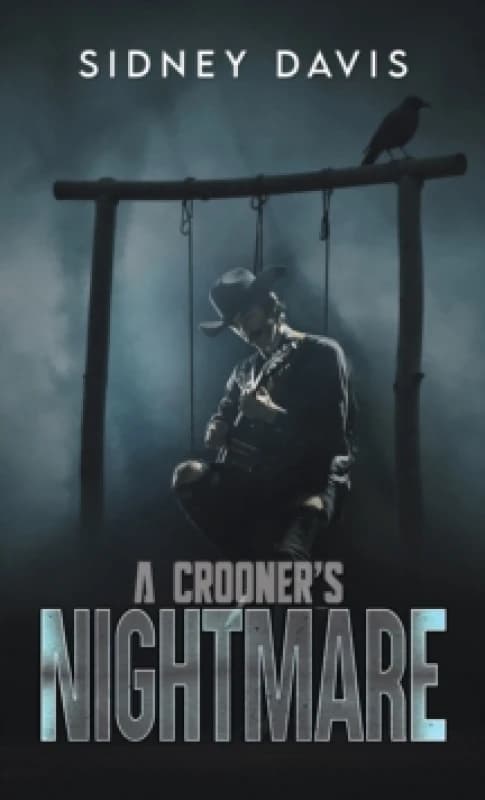A Crooner's Nightmare. Paperback. By Sidney Davis Books
