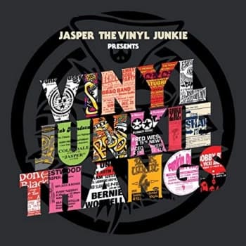 Jasper the Vinyl Junkie - Vinyl Junkie Thangs