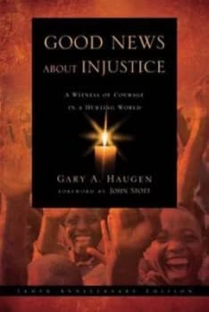 Good News about Injustice by Gary a Haugen Paperback
