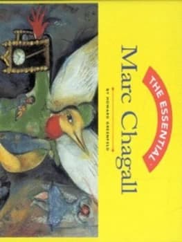The Essential Marc Chagall by Howard Greenfeld Hardback