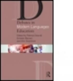 Debates in Modern Languages Education by Patricia Driscoll Book
