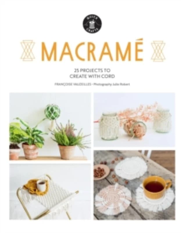 Macrame : 25 Super Simple Projects For Your Home Paperback / softback