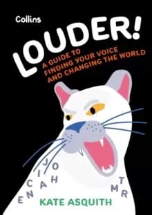 Louder! : A Guide to Finding Your Voice and Changing the World