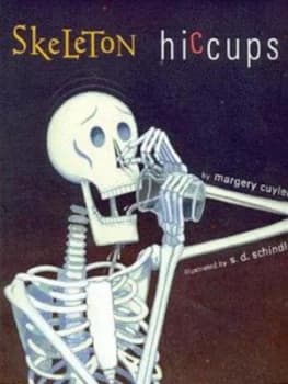 Skeleton Hiccups by Margery Cuyler Paperback