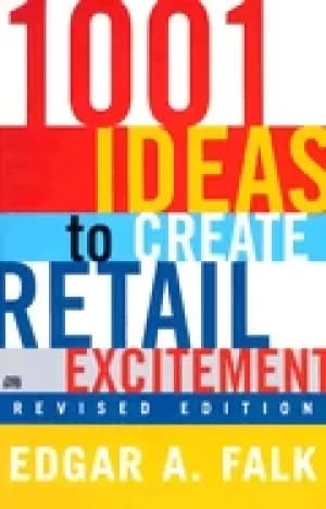 1001 ideas to create retail excitement revised edition