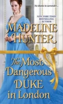 Most Dangerous Duke in London by Madeline Hunter Book