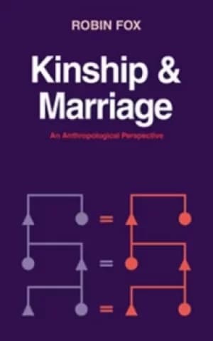 Kinship and marriage by Robin Fox