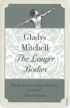 The Longer Bodies by Gladys Mitchell Book