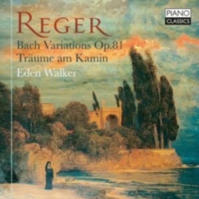 Reger: Bach Variations, Op. 81/Trume Am Kamin CD / Album