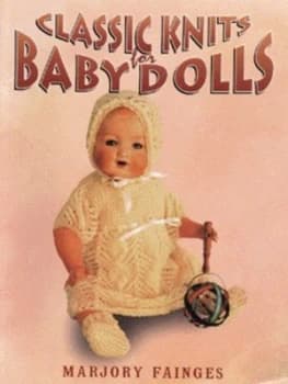 Classic Knits for Baby Dolls by Marjory Fainges Paperback