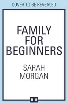 Family for beginners by Sarah Morgan