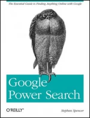 Google Power Search by Stephan M Spencer