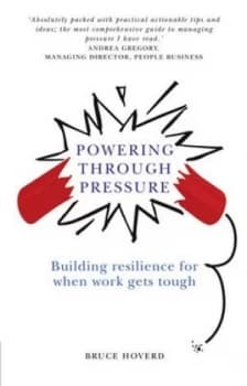 Powering through Pressure by Bruce Hoverd Paperback