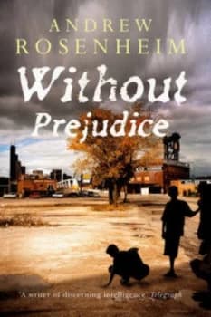 Without Prejudice by Andrew Rosenheim Paperback