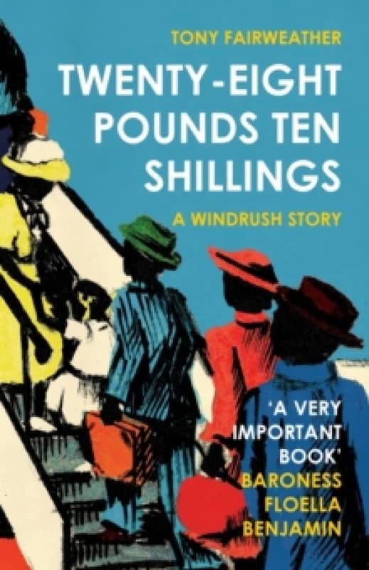 Twenty-Eight Pounds Ten Shillings : A Windrush Story Paperback / softback