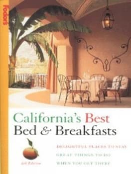 Californias Best Bed and Breakfasts Book