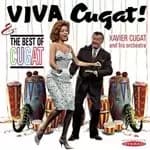 Xavier Cugat - Viva Cugat!/The Best of Cugat (Music CD)