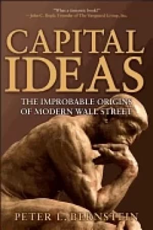 capital ideas the improbable origins of modern wall street