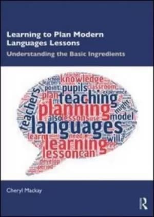 Learning to plan modern languages lessons by Cheryl Mackay