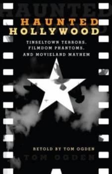 Haunted Hollywood by Tom Ogden Paperback