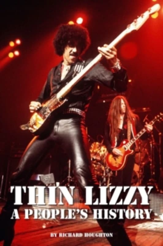 Thin Lizzy - A People's History Hardback
