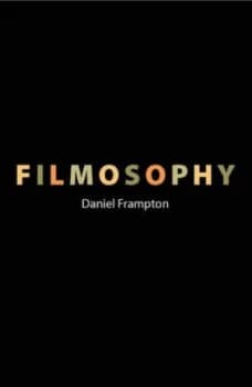 Filmosophy by Daniel Frampton Paperback
