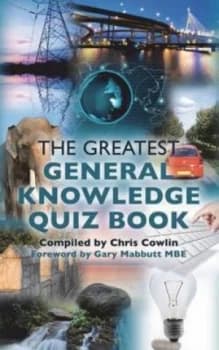 The Greatest General Knowledge Quiz Book by Chris Cowlin Paperback