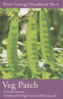 The River Cottage Veg Patch Handbook by Mark Diacono Hardback