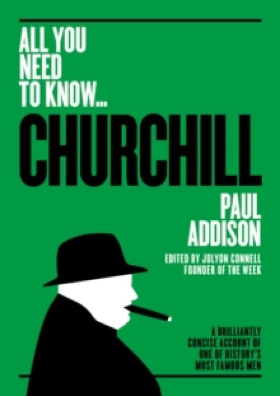 Winston Churchill : A Brilliantly Concise Account of One of History's Most Famous Men Paperback / softback