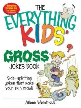 The Everything Kids Gross Joke Book by Aileen Weintraub Paperback