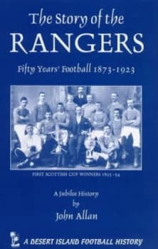 The Story of the Rangers by John Allan Book