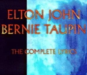 Elton John Bernie Taupin by Elton John and Bernie Taupin Book