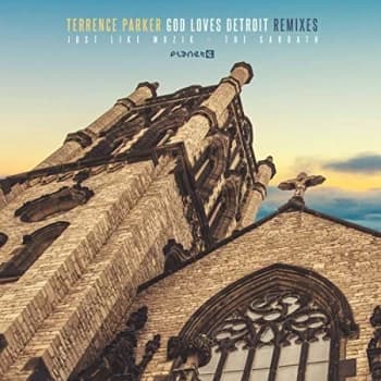 Terrence Parker - God Loves Detroit Remixes Vinyl