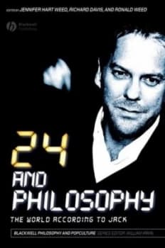 24 and Philosophy by Jennifer Hart Weed Book