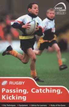Rugby. Passing Catching Kicking by Simon Jones Paperback