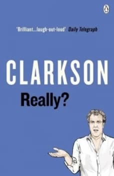 Really? by Jeremy Clarkson