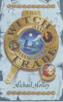 The Witch Trade by Michael Molloy Hardback