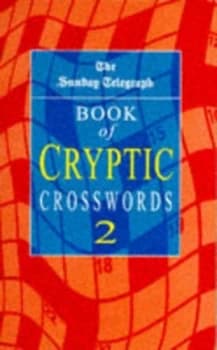The Sunday Telegraph Book of Cryptic Crosswords 2 by Telegraph Group Limited Book