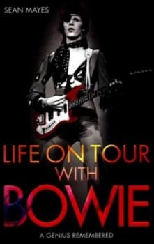 Life on Tour with Bowie by Sean Mayes Paperback