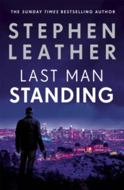 Last Man Standing : The most gripping thriller you'll read this year for fans of Jack Reacher and Clive Cussler Paperback / softback