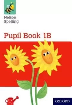 Nelson Spelling Pupil Book 1B Year 1/P2 Red Level by John Jackman