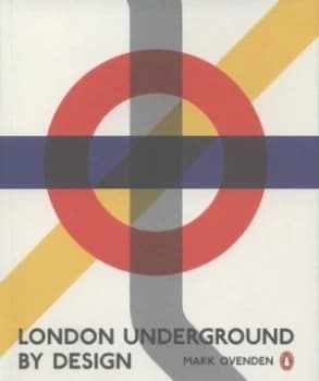 London Underground by Design by Mark Ovenden Paperback