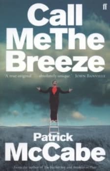 Call Me the Breeze by Patrick Mccabe Paperback