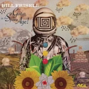 Guitar in the Space Age by Bill Frisell CD Album