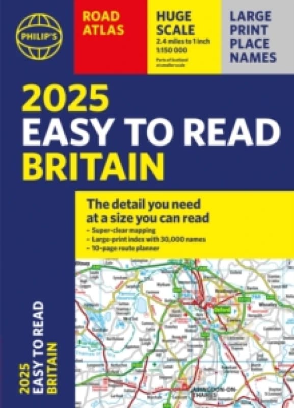 2025 Philip's Easy to Read Road Atlas of Britain : (A4 Paperback) Paperback / softback