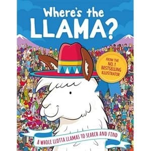 Where's the Llama? A Whole Llotta Llamas to Search and Find Paperback / softback 2018