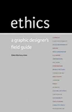 ethics a graphic designers field guide