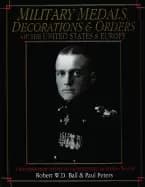 military medals decorations and orders of the united states and europe a ph